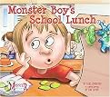 Monster Boy's School Lunch (Reinforced Hardcover)