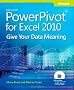 Microsoft PowerPivot for Excel 2010 Book/DVD Package: Give Your Data Meaning
