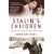Stalin's Children: Three Generations of Love, War, and Survival