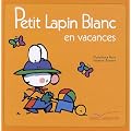 Petit Lapin Blanc en vacances