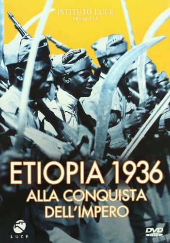 Etiopia 1936 Alla Conquista Dell'Impero