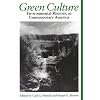 Green Culture: Environmental Rhetoric In Contemporary America