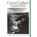Green Culture: Environmental Rhetoric In Contemporary America