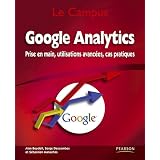 Google Analytics: Prise en main, utilisations avanc�es, cas pratiquespar Serge Descombes