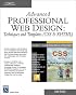 Advanced Professional Web Design: Techniques & Templates (CSS & XHTML) (Internet Series)