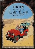 LES AVENTURES DE TINTIN : TINTIN AU PAYS DE L'OR NOIR