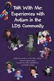  : Talk With Me: Experiences With Autism in the LDS Community