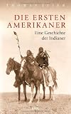 Produkt-Bild: Die ersten Amerikaner: Eine Geschichte der Indianer