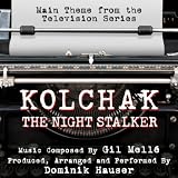 Kolchak: The Night Stalker - Theme from the TV Series (feat. Dominik Hauser) - Single