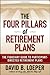 The Four Pillars of Retirement Plans: The Fiduciary Guide to Participant Directed Retirement Plans