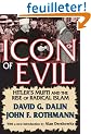 Icon of Evil: Hitler's Mufti and the Rise of Radical Islam