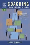 Coaching, Second Edition: Evoking Excellence in Others