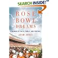 Rose Bowl Dreams: A Memoir of Faith, Family, and Football