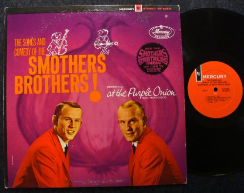 The Songs & Comedy of the Smothers Brothers! Recorded at the Purple Onion, San Francisco