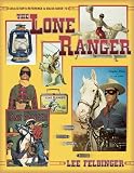 Collector`s Reference & Value Guide to the Lone Ranger