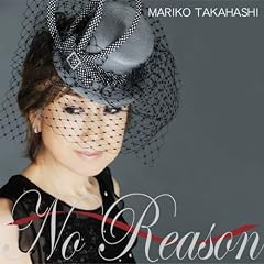 No Reason ~�I�g�R�S�R��~