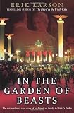 In the Garden of Beasts: Love and Terror in Hitler's Berlin