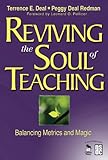 Reviving the soul of teaching : balancing metrics and magic
