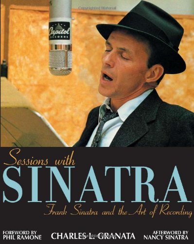 Download Sessions with Sinatra: Frank Sinatra and the Art of Recording
