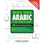 Build Your Arabic Vocabulary: 1,000 Key Words to M&hellip by Haroon Shirwani