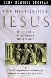 The historical Jesus : the life of a Mediterranean Jewish peasant