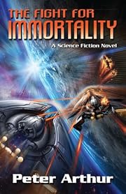 The Fight for Immortality (The Fight for Immortality Series)