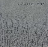 Richard Long: Walking and Marking: Walking and Marking