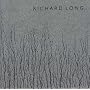 Richard Long: Walking and Marking