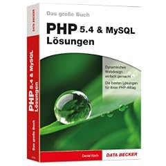 Das gro�e Buch PHP 5.4 & MySQL L�sungen