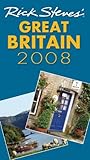 Rick Steves' Great Britain 2008 (Rick Steves)