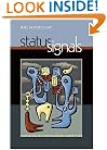 Status Signals: A Sociological Study of Market Competition