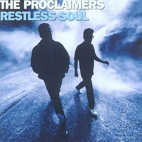 The Proclaimers - Restless Soul - Zortam Music