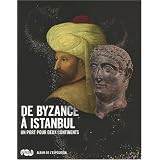 De Byzance � Istanbul : Un port pour deux continentspar No�mi L�vy