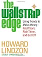 The Wallstrip (TM) Edge: Using Trends to Make Money -- Find Them, Ride Them, and Get Off