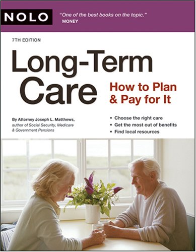 Long-Term Care: How to Plan  Pay for It