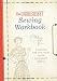The Workbasket Sewing Workbook: Planning, Tips and Ideas