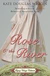 Rose o' the River