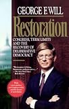 Restoration: Congress, Term Limits and the Recovery of Deliberative Democracy