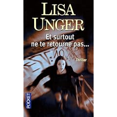 Et surtout ne te retourne pas...