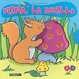 NINA LA ARDILLA (Girasol/ Sunflower) (Spanish Edition)