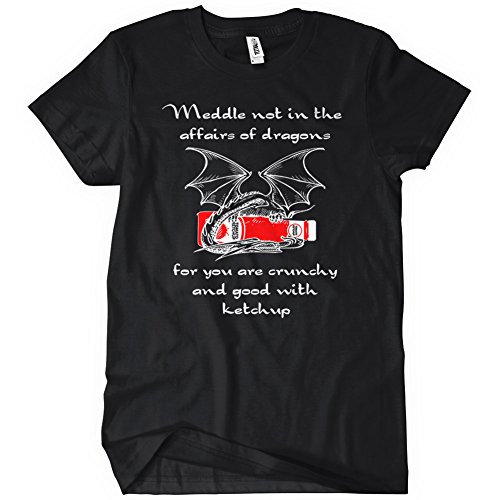 MEDDLE NOT IN THE AFFAIRS OF DRAGONS Mens Funny T-Shirt Wizard Dungeons Ketchup
