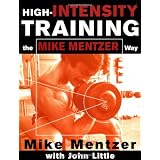 High-Intensity Training the Mike Mentzer Way