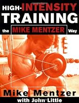 High-Intensity Training the Mike Mentzer Way