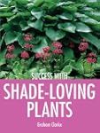 Success with Shade-Loving Plants