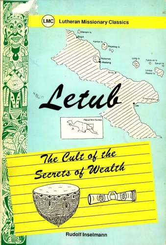 Letub: The Cult of the Secrets of Wealth (Lutheran Missionary Classics)