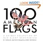 100 American Flags: A Unique Collection of Old Glory Memorabilia (The Collector's Eye)
