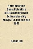 8 Mm Machine Guns-