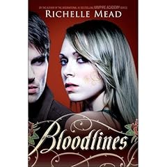 Bloodlines - Richelle Mead