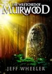 The Wretched of Muirwood (Legends of...