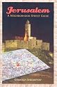 Jerusalem: A Neighborhood Street Guide